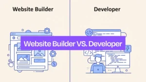 Custom Web Development vs Website Builders: Which Is Better for Businesses?
